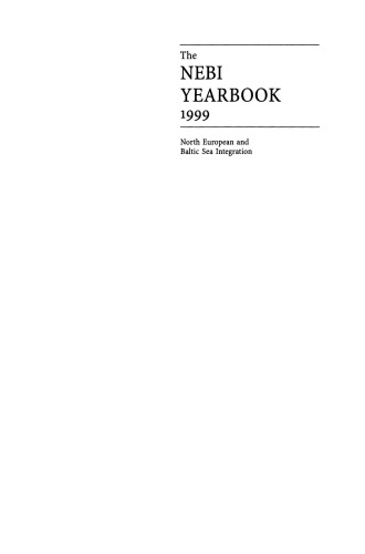 The NEBI Yearbook 1999: North European and Baltic Sea Integration