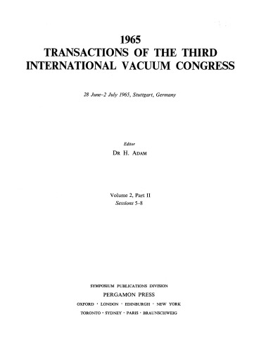 1965 Transactions of the Third International Vacuum Congress. 28 Jun–2 July 1965, Stuttgart, Germany