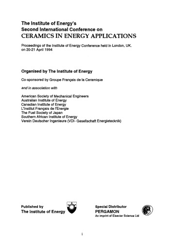 The Institute of Energy's Second International Conference on Ceramics in Energy Applications. Proceedings of the Institute of Energy Conference Held in London, UK, on 20–21 April 1994