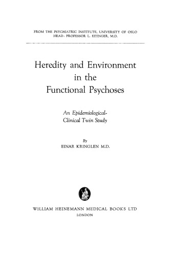 Heredity and Environment in the Functional Psychoses. An Epidemiological–Clinical Twin Study