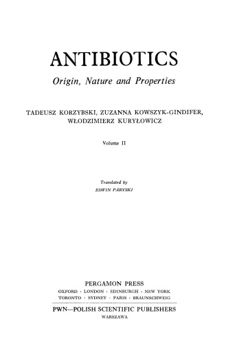 Antibiotics. Origin, Nature and Properties