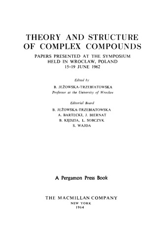 Theory and Structure of Complex Compounds. Papers Presented at the Symposium Held in Wroc?aw, Poland, 15–19 June 1962