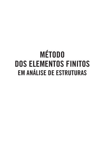 Método Dos Elementos Finitos Em Análise De Estruturas