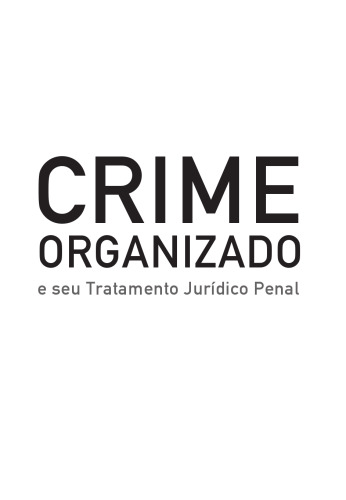 Crime organizado e Seu Tratamento Jurídico Penal