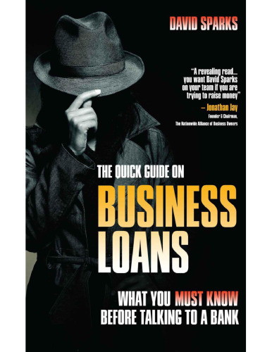 The Quick Guide on Business Loans: What You Must Know Before Talking to a Bank