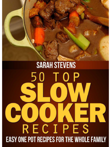 50 Top Slow Cooker Recipes - Easy One Pot Recipes For The Whole Family