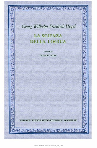 Enciclopedia delle scienze filosofiche in compendio. La scienza della logica