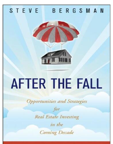 After the Fall: Opportunities and Strategies for Real Estate Investing in the Coming Decade