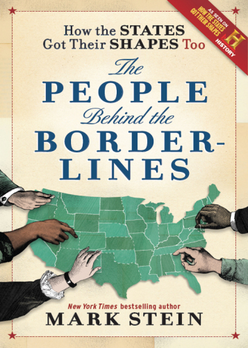 How the States Got Their Shapes Too: The People Behind the Borderlines