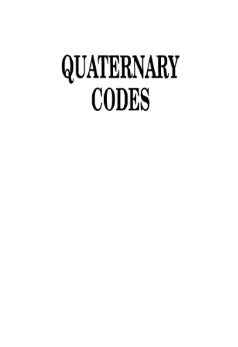 Quaternary Codes