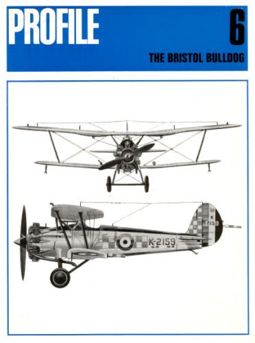 Aircraft Profile No. 6: The Bristol Bulldog