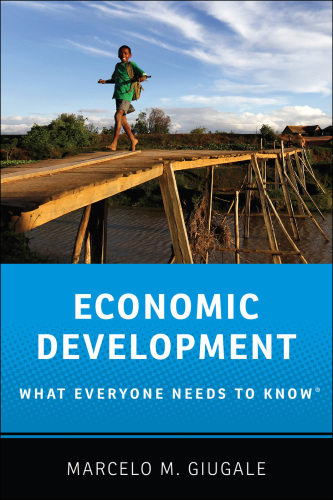 Economic Development: What Everyone Needs to Know