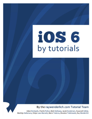 iOS 6 By Tutorials: Volumes 1 and 2