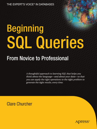 Beginning SQL Queries: From Novice to Professional