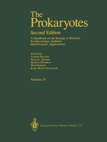 The Prokaryotes: A Handbook on the Biology of Bacteria: Ecophysiology, Isolation, Identification, Applications