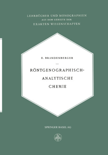 Röntgenographisch-Analytische Chemie: Möglichkeiten und Ergebnisse von Untersuchungen mit Röntgeninterferenzen in der Chemie