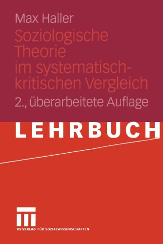 Soziologische Theorie im systematisch-kritischen Vergleich