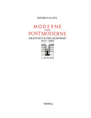 Moderne und Postmoderne: Architektur der Gegenwart 1960–1980