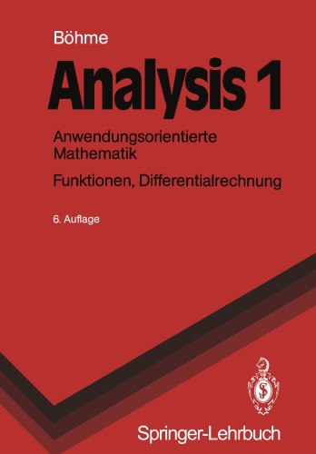 Analysis 1: Anwendungsorientierte Mathematik. Funktionen, Differentialrechnung