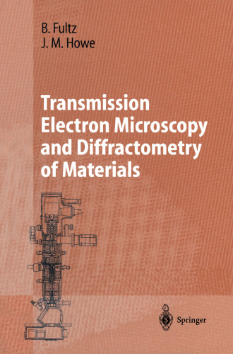 Transmission Electron Microscopy and Diffractometry of Materials