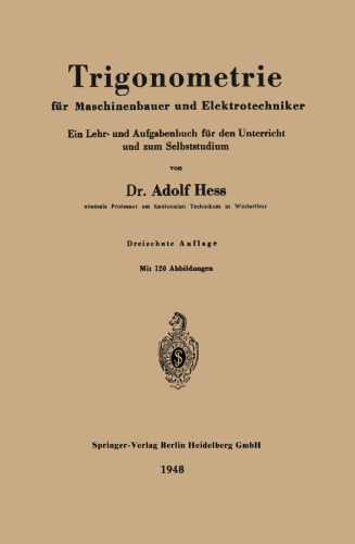 Trigonometrie für Maschinenbauer und Elektrotechniker: Ein Lehr- und Aufgabenbuch für den Unterricht und zum Selbststudium