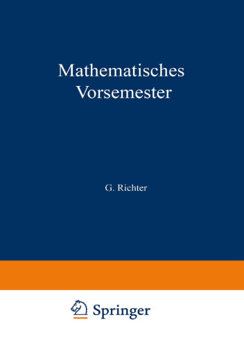 Mathematisches Vorsemester: Texte. Ausgabe 1974 / Autorenkollektiv der ehemaligen Projektgruppe Fernstudium Universität Bielefeld Fakultät für Mathematik