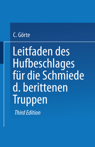 Leitfaden des Hufbeschlages für die Schmiede der berittenen Truppen