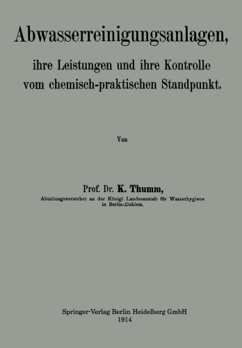 Abwasserreinigungsanlagen: ihre Leistungen und ihre Kontrolle vom chemisch-praktischen Standpunkt