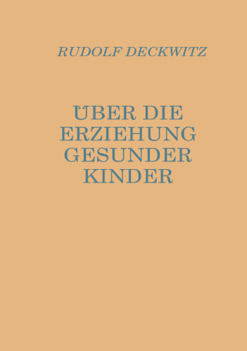 Über die Erziehung gesunder Kinder