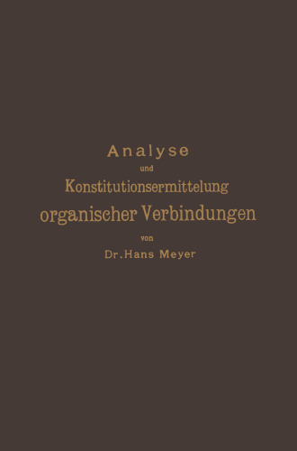 Analyse und Konstitutionsermittelung organischer Verbindungen
