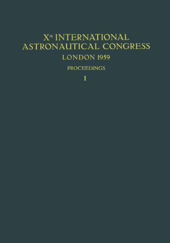 Xth International Astronautical Congress London 1959 / X. Internationaler Astronautischer Kongress / Xe Congrès International d’Astronautique