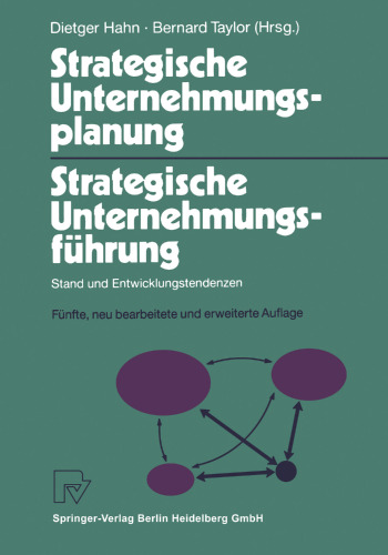 Strategische Unternehmungsplanung / Strategische Unternehmungsführung: Stand und Entwicklungstendenzen