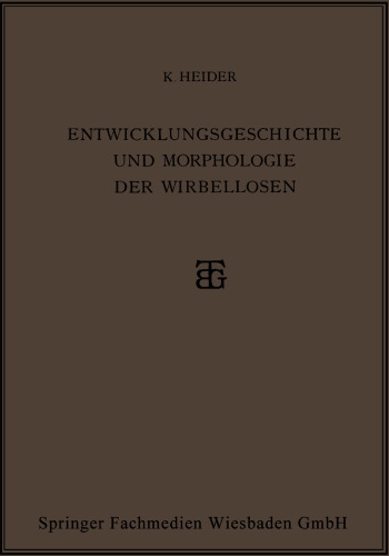 Entwicklungsgeschichte und Morphologie der Wirbellosen