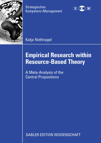 Empirical Research within Resource-Based Theory: A Meta-Analysis of the Central Propositions