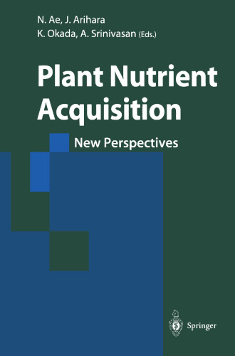 Plant Nutrient Acquisition: New Perspectives