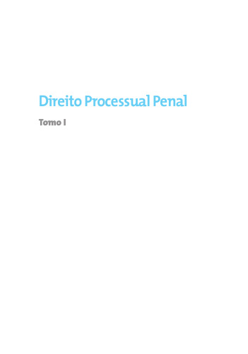 Direito Processual Penal. Tomo I