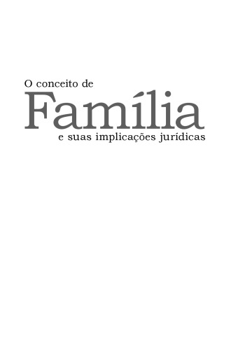 O Conceito De Família e Suas Implicações Jurídicas