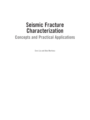 Seismic Fracture Characterization. Concepts and Practical Applications