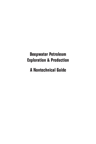 Deepwater Petroleum Exploration & Production: A Nontechnical Guide