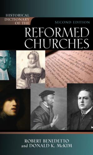 Historical Dictionary of the Reformed Churches