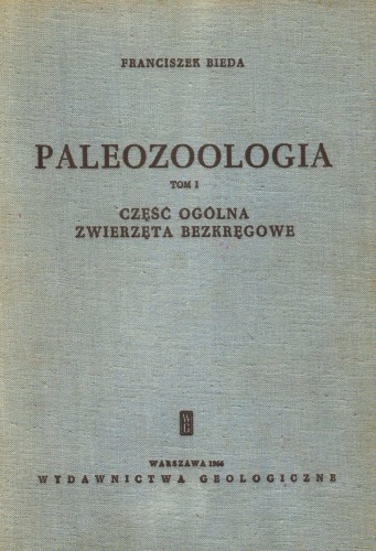 Paleozoologia Tom 1 -  Część ogólna, Zwierzęta bezkręgowe
