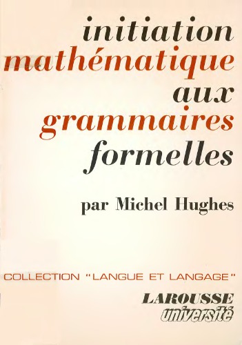 Initiation mathématique aux grammaires formelles