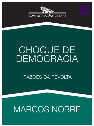 Choque de democracia. Razões de revolta