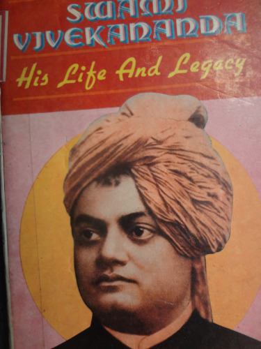 Swami Vivekananda: His Life and Legacy