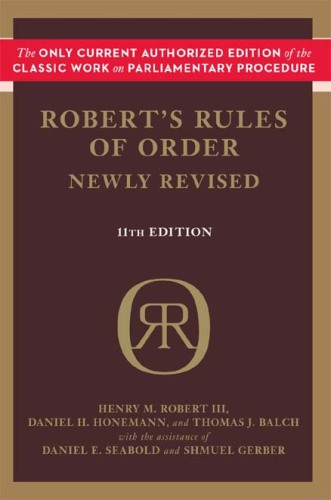 Robert's Rules of Order Newly Revised, 11th edition