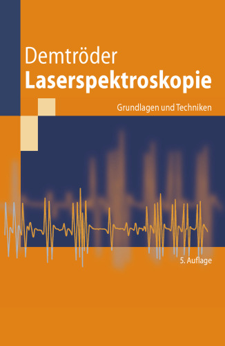 Laserspektroskopie: Grundlagen und Techniken