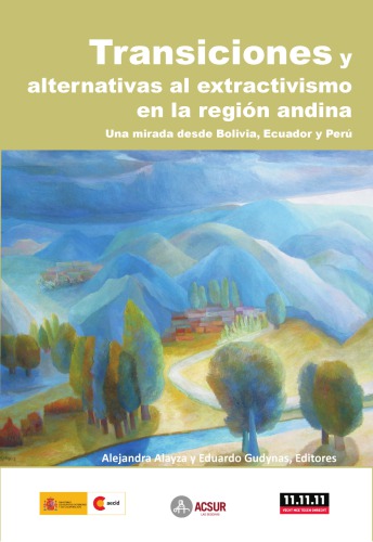 Transiciones Alternativas Extractivismos region andina