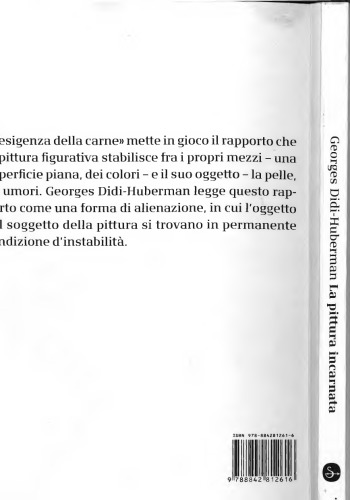 La pittura incarnata. Saggio sull’immagine vivente. In appendice Il capolavoro sconosciuto di Balzac