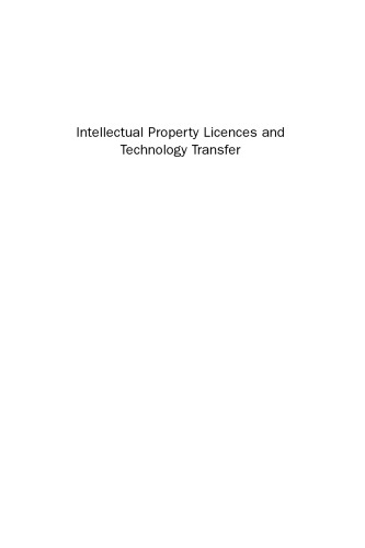 Intellectual Property Licences and Technology Transfer. A Practical Guide to the New European Licensing Regime