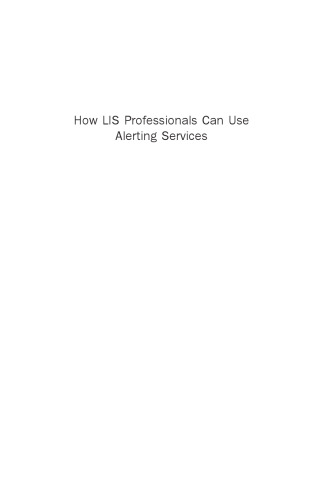 How LIS Professionals Can Use Alerting Services